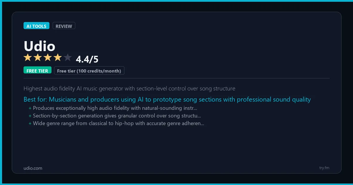 Udio review - 4.4/5 rating - Highest audio fidelity AI music generator with section-level control over song structure